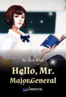 Hello, Mr. Major General
